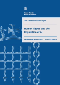 Human Rights and the Regulation of AI Report by House of Lords and House of Commons Joint Committee on Human Rights